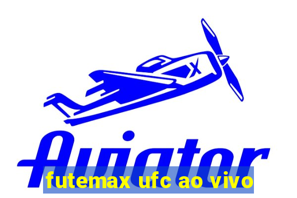 futemax ufc ao vivo